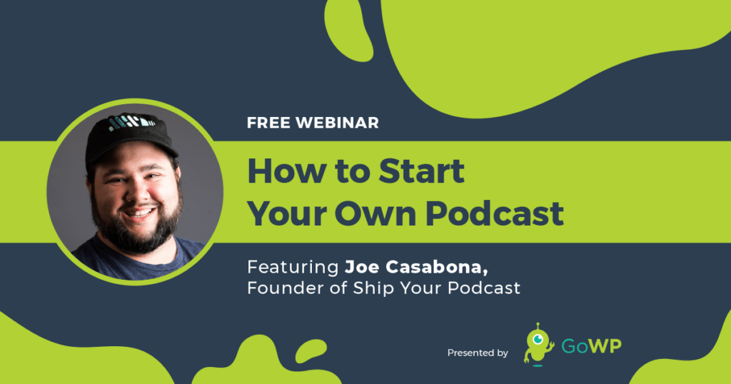 How to start your own Podcast with joe Casabona