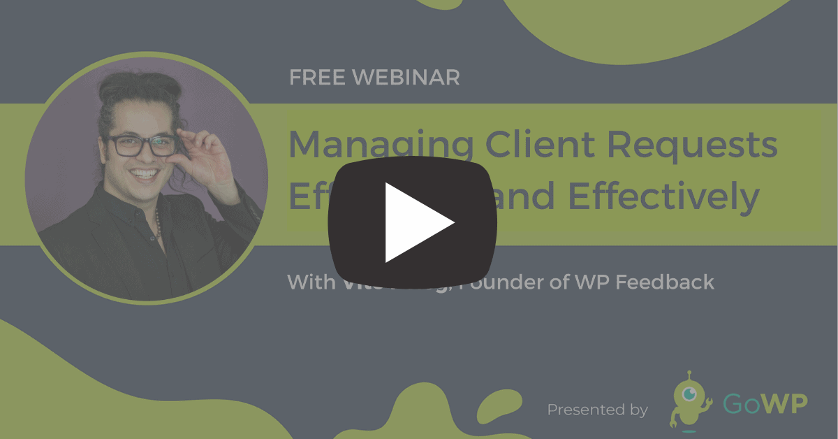 GoWP Webinar with Vito Peleg, WP Feedback