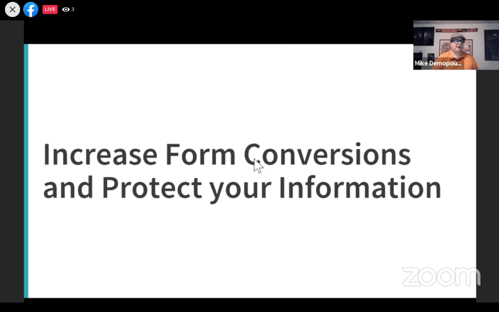 Increase Form Conversions and Protect your Information with Mike Demo