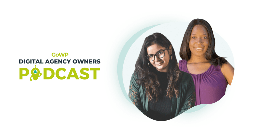 Hosts of GoWP's Digital Agency Owners Podcast: Joanne Torres and Morayo Orija.