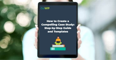 Create compelling case study