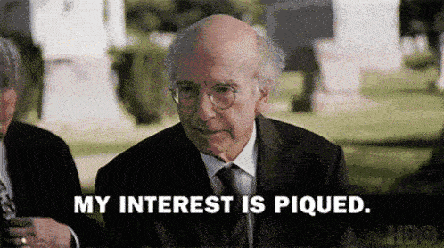 Larry David says my interest is piqued